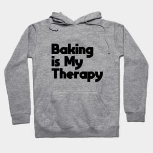 Baking Is My Therapy Hoodie